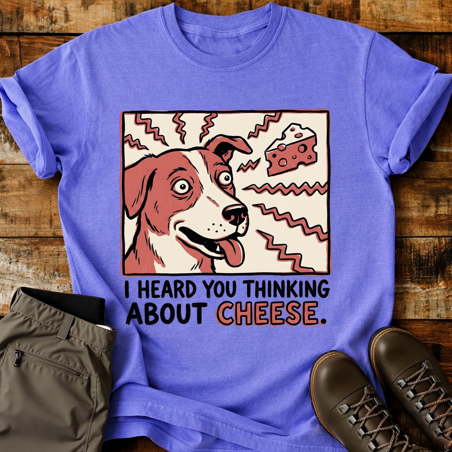 I Heard You Thinking About Cheese T-Shirt
