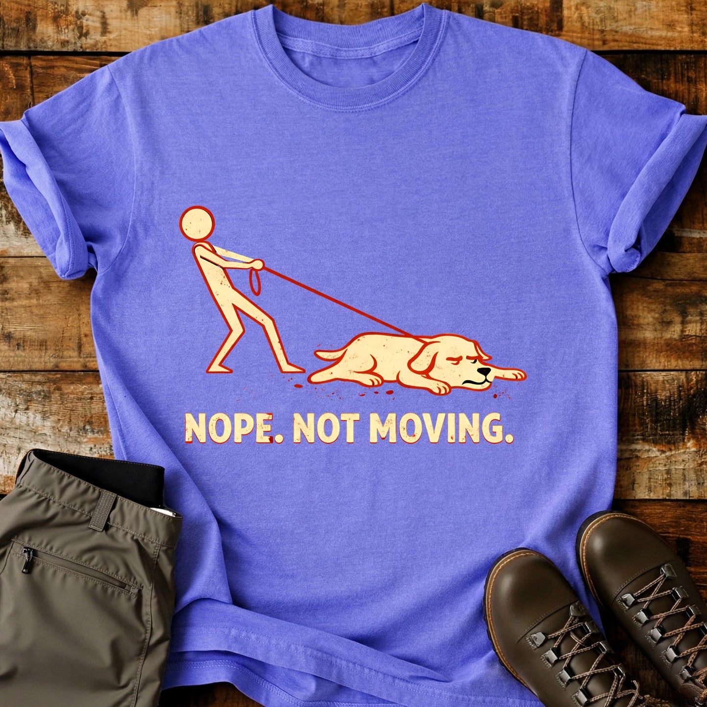 Nope. Not Moving. T-Shirt